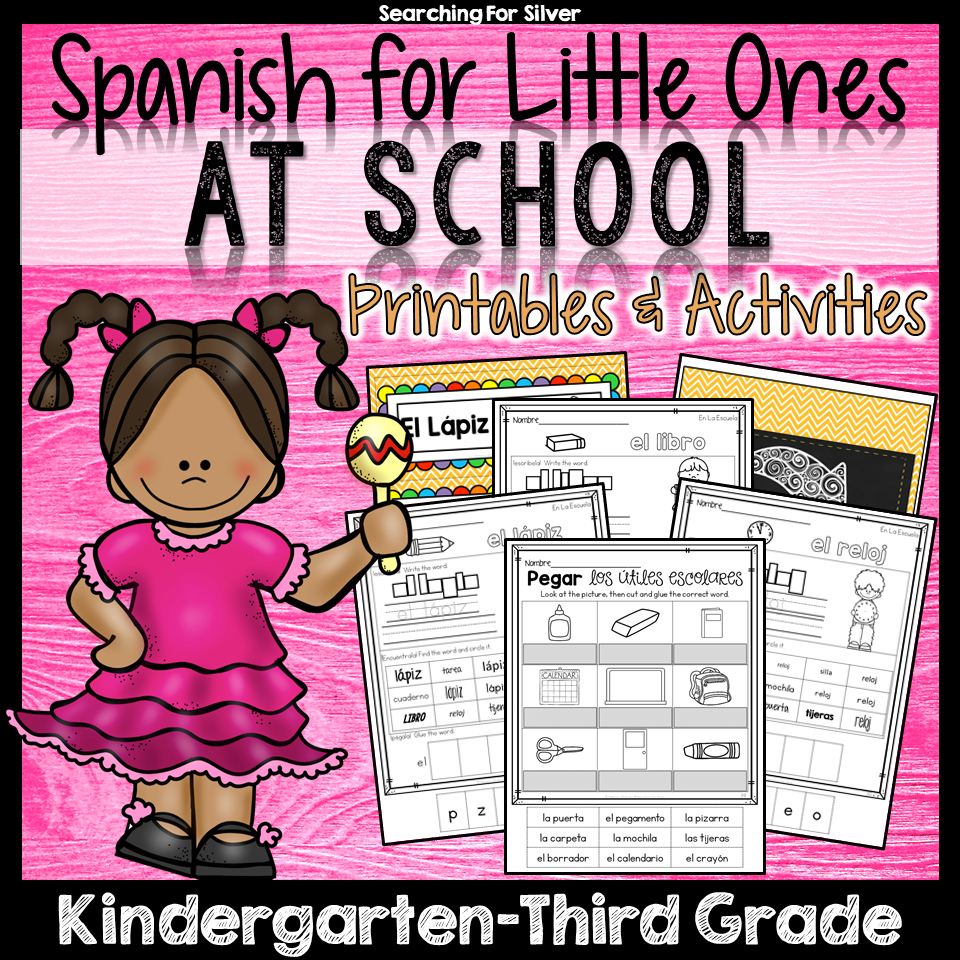 Spanish School Vocabulary Printables & Activities - Searching For Silver